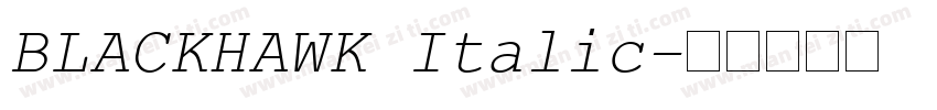 BLACKHAWK Italic字体转换